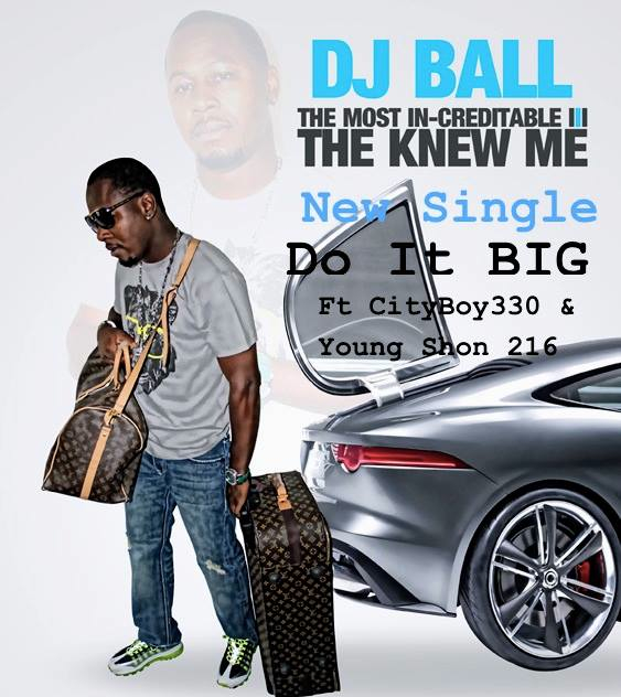 DJ Ball The Knew Me